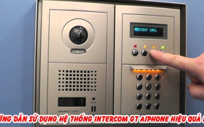 Hướng dẫn sử dụng và cách lắp đặt hệ thống Intercom GT Aiphone