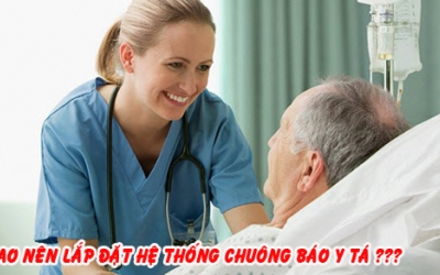 Vì sao các bệnh viện nên lắp đặt hệ thống chuông báo gọi y tá ?