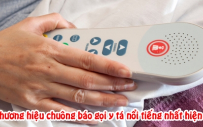 2 Thương Hiệu Chuông Báo Gọi Y Tá Nổi Tiếng Nhất Hiện Nay